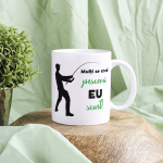 Cană personalizată "Mulți se cred pescari eu sunt"